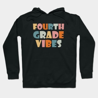 Fourth Grade Vibes Hoodie